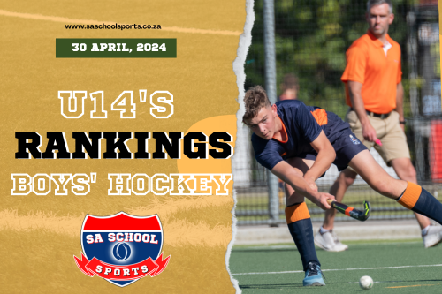School Hockey Rankings Boys’ U14: 30/04/2024