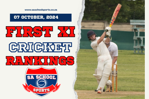 School Cricket Rankings First XI: 07/10/2024