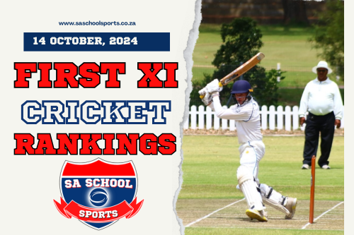 School Cricket Rankings First XI: 14/10/2024