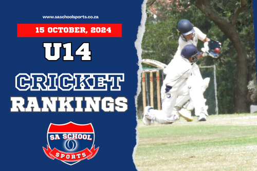 U14 School Cricket Rankings: 15/10/2024 - SA School Sports